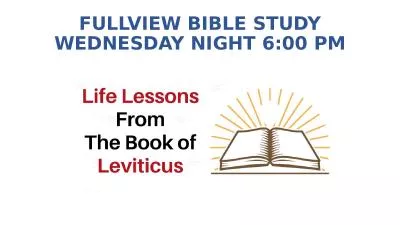 FULLVIEW BIBLE STUDY WEDNESDAY NIGHT 6:00 PM