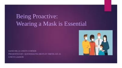 Being Proactive: Wearing a Mask is Essential