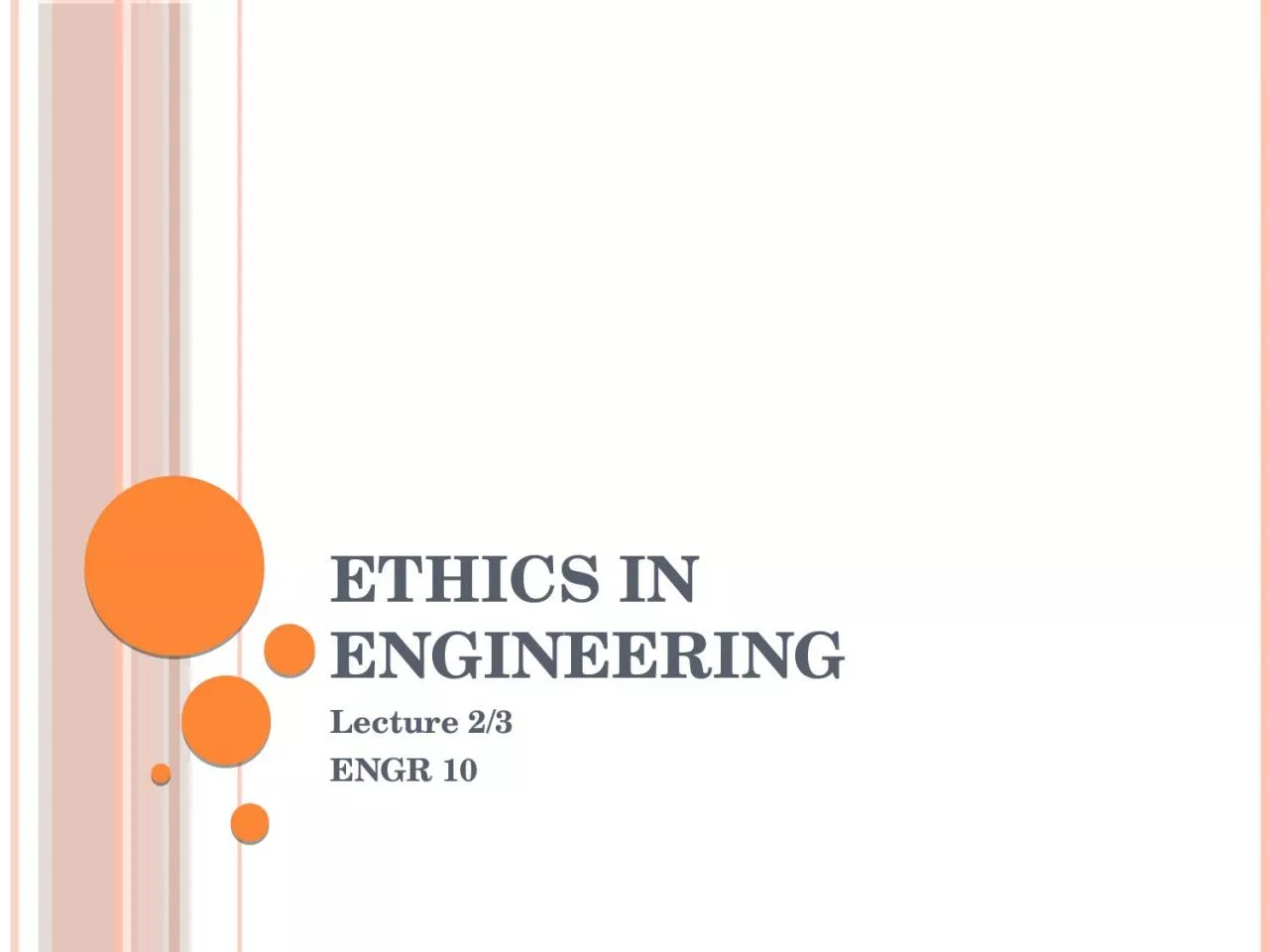 Ethics in Engineering Lecture 2/3