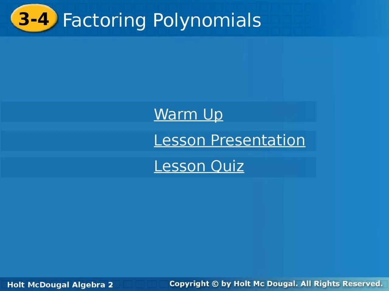 3-4 Factoring Polynomials