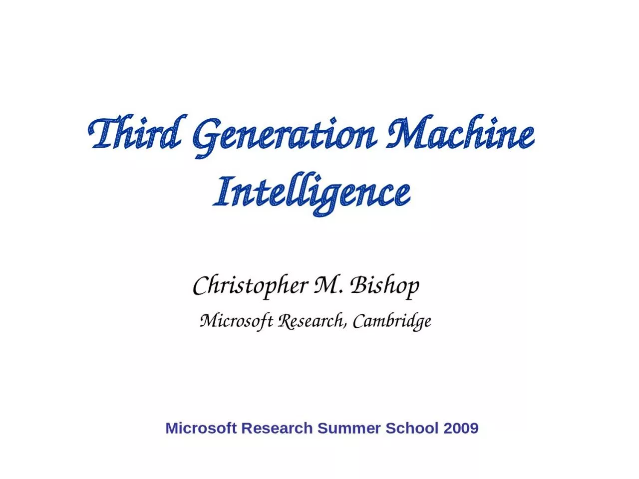 Third Generation Machine Intelligence