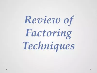 Review of  Factoring  Techniques