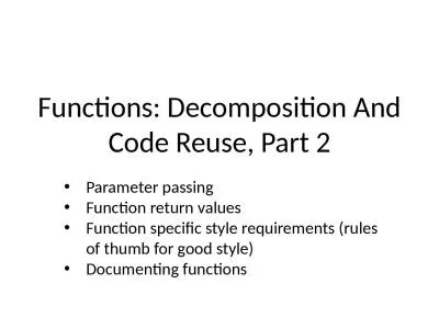 Functions: Decomposition And Code Reuse, Part 2