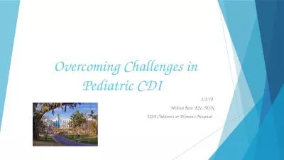 Overcoming Challenges in Pediatric CDI