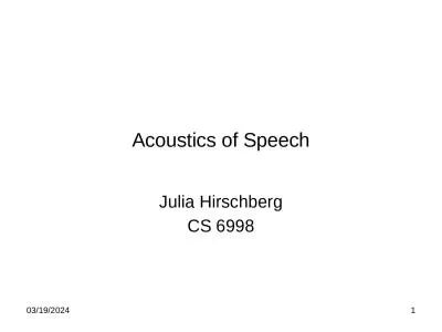 Acoustics of Speech Julia Hirschberg
