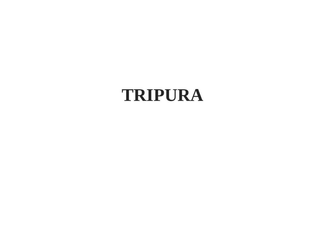 TRIPURA Best Practices:
