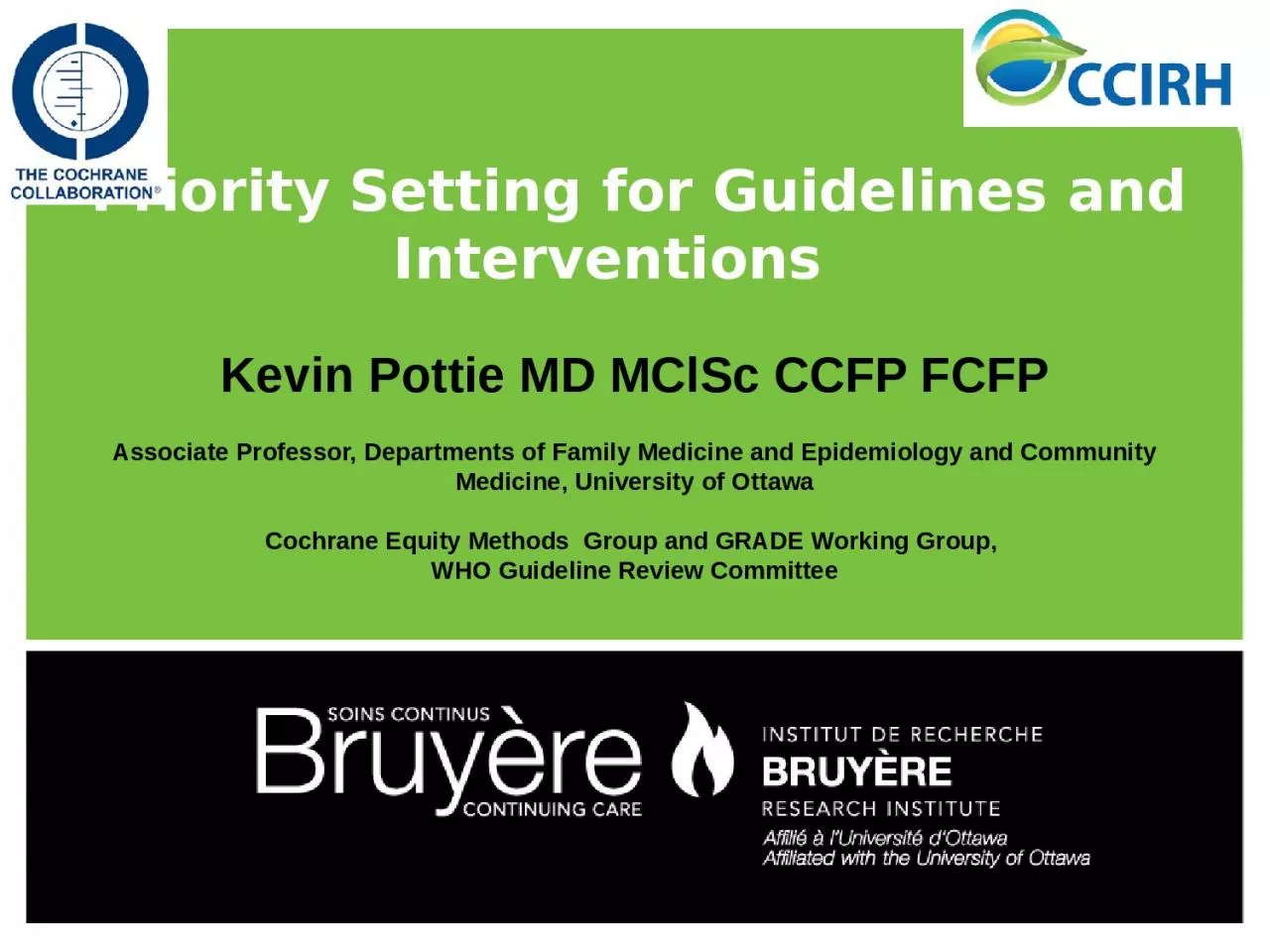 Kevin Pottie MD  MClSc  CCFP FCFP