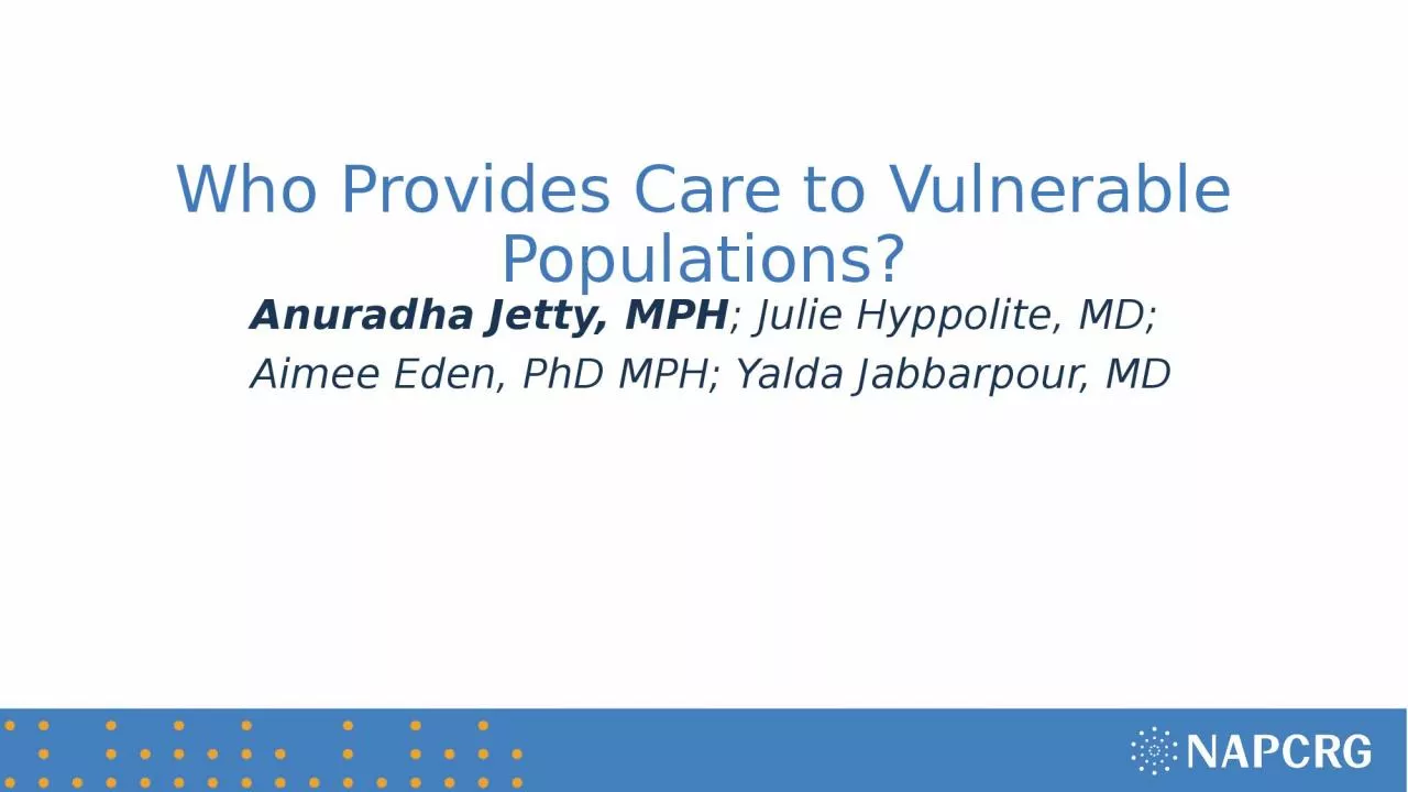 Who Provides Care to Vulnerable Populations?