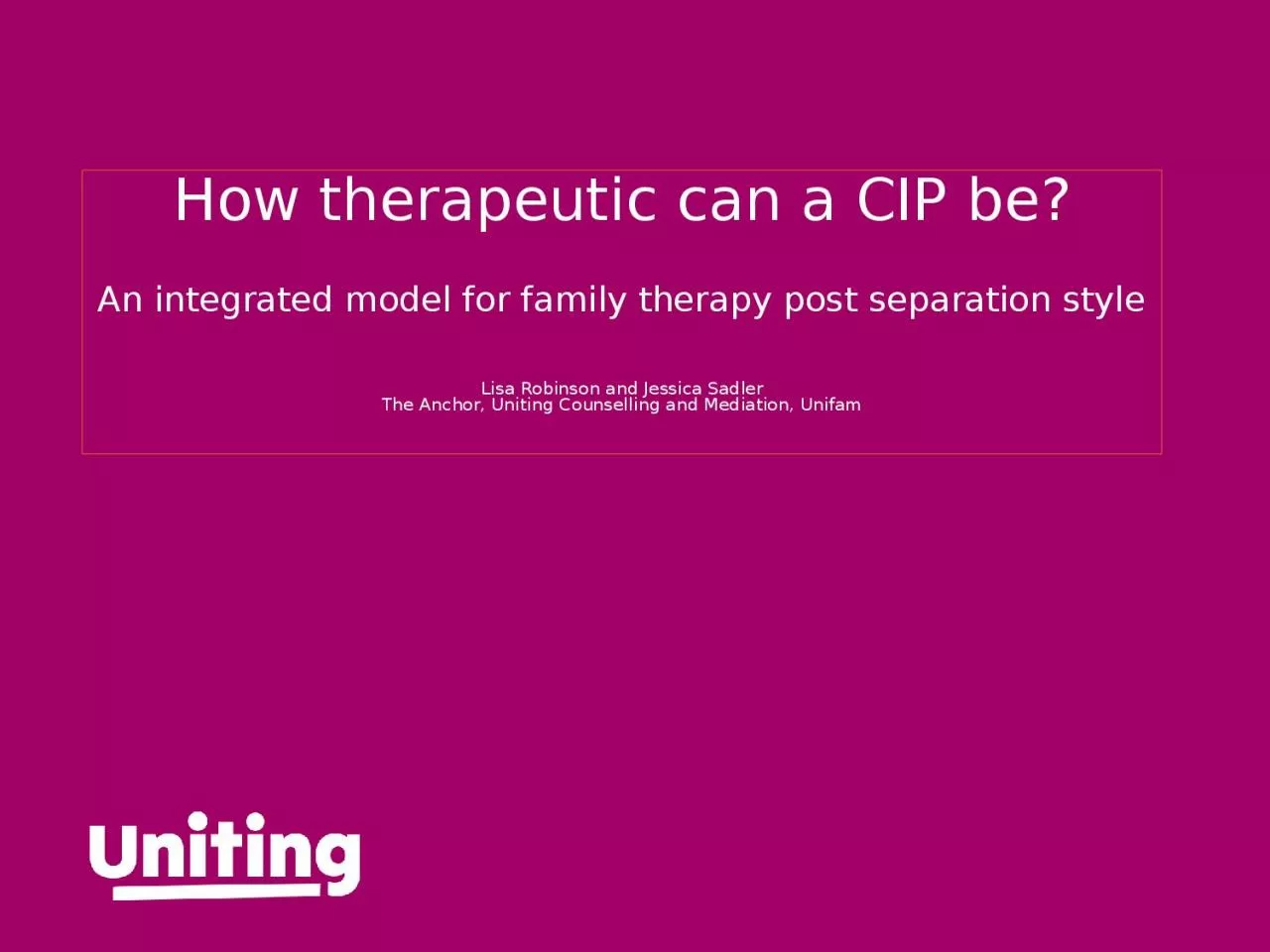 How therapeutic can a  CIP