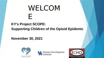 WELCOME KY’s Project SCOPE:         