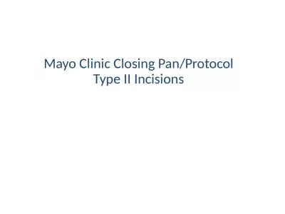 Mayo Clinic Closing Pan/Protocol