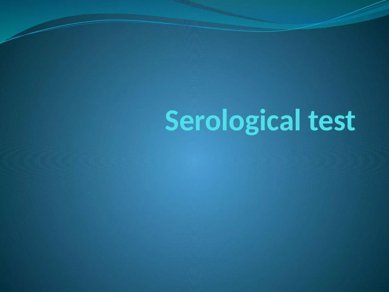 Serological test Immunoglobulins