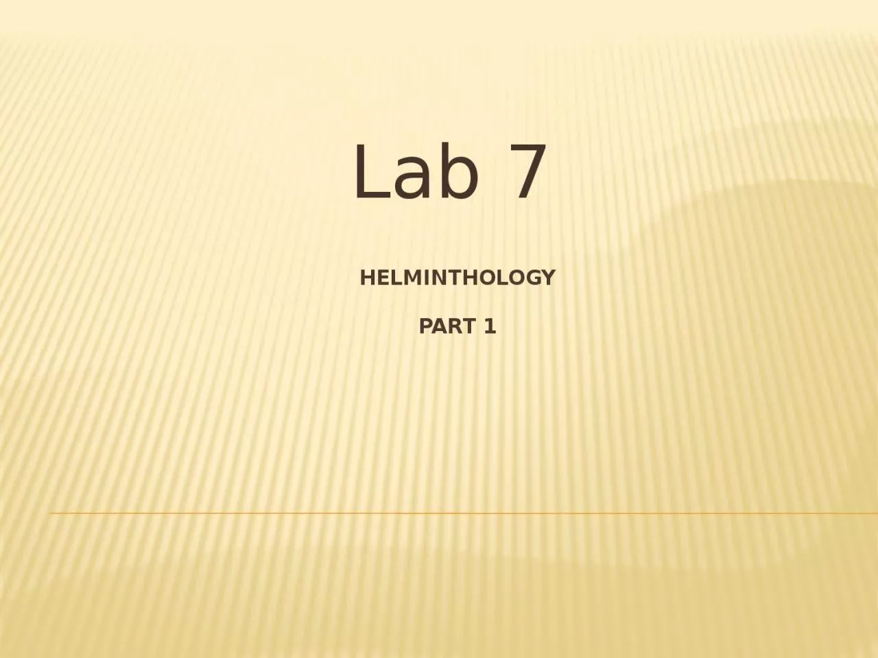 Helminthology Part 1 Lab 7