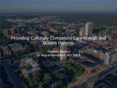 Providing Culturally Competent Care to Arab and Muslim Patients