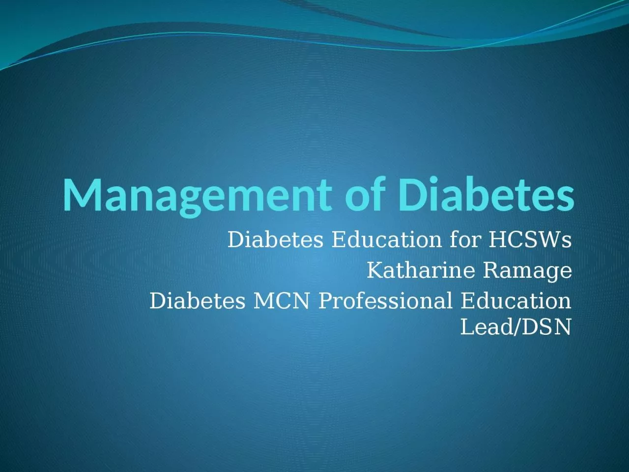 Management of Diabetes Diabetes Education