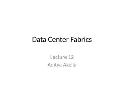 Data Center Fabrics Lecture 12