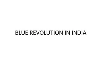 BLUE REVOLUTION IN INDIA