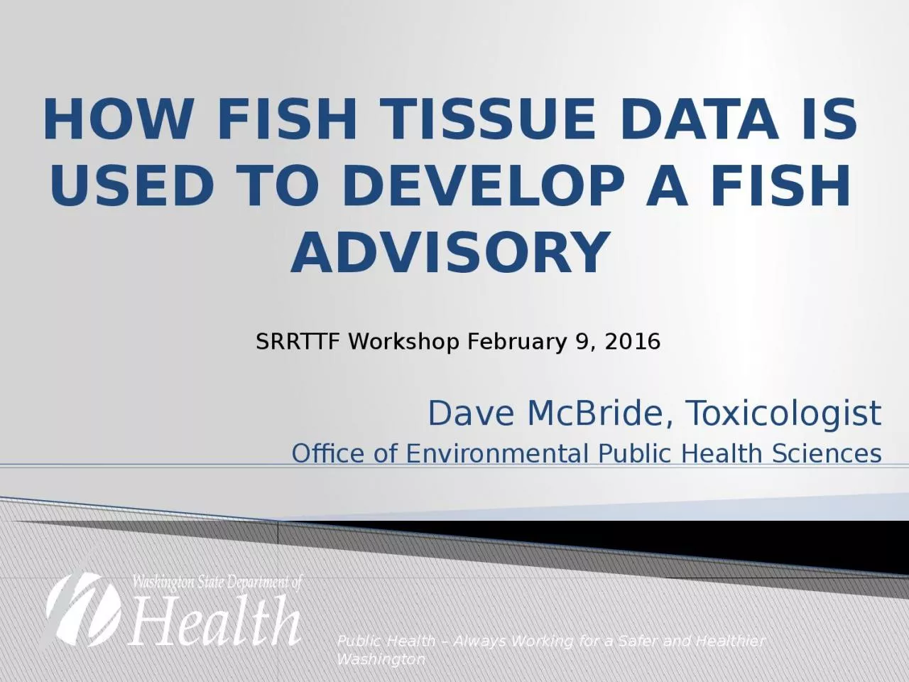 How Fish Tissue Data is Used to Develop a Fish Advisory