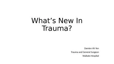 What’s New In Trauma? Damien Ah