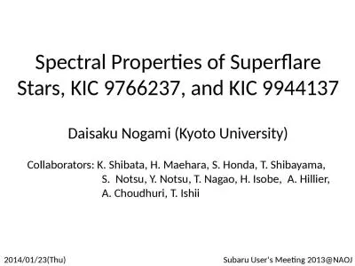 Spectral Properties of Superflare Stars, KIC 9766237, and KIC 9944137