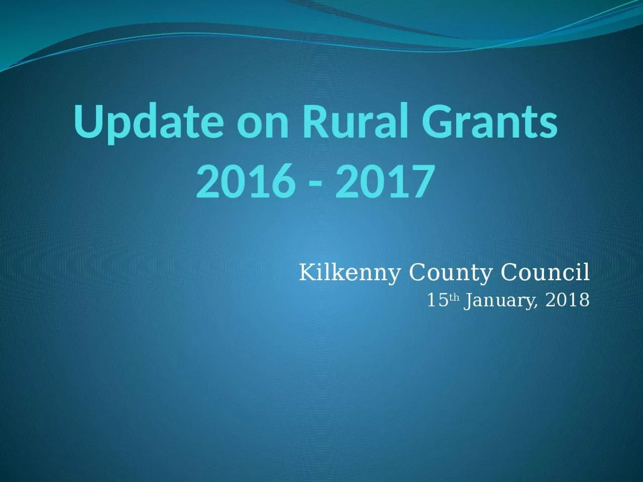 Update on Rural Grants 2016 - 2017
