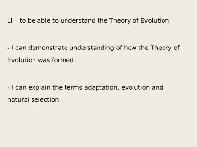 LI – to be able to understand the Theory of Evolution