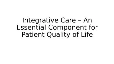 Integrative Care – An Essential Component for Patient Quality of Life