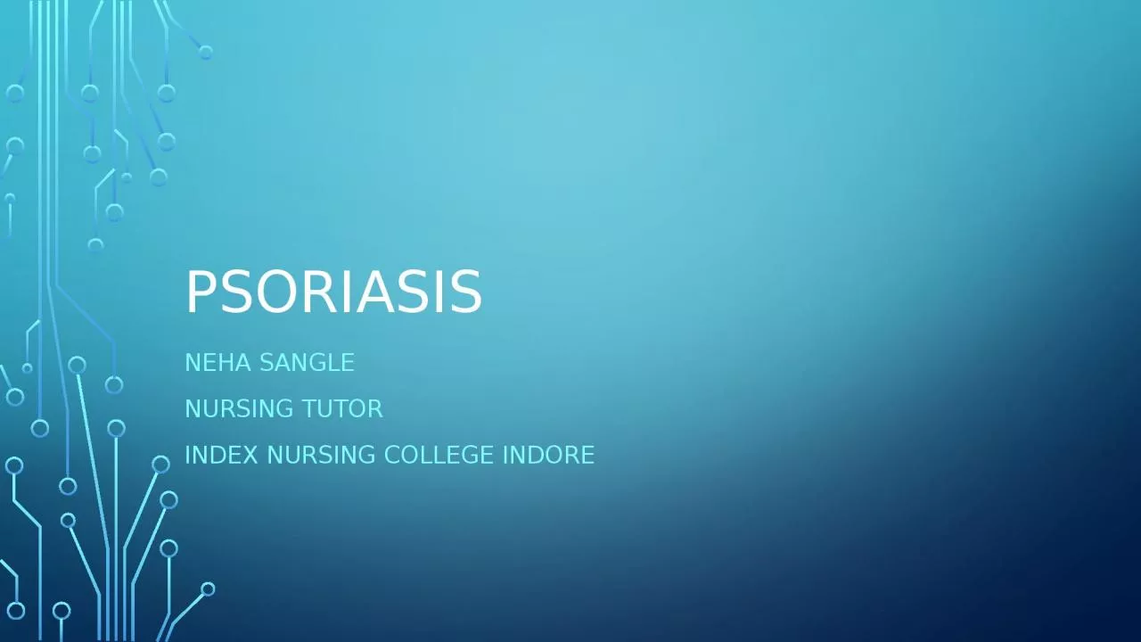 psoriasis Neha sangle Nursing tutor