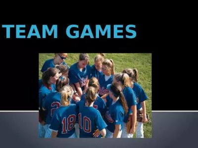 TEAM GAMES   - WHAT ARE TEAM GAMES?