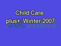 Child Care plus+, Winter 2007