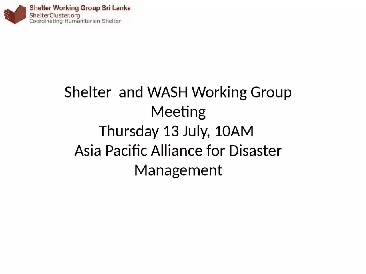 Shelter   and WASH Working