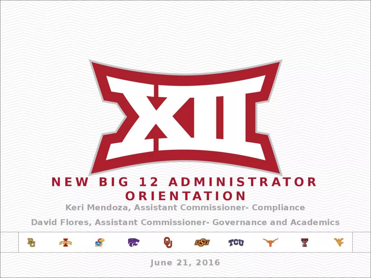 New Big 12 Administrator Orientation