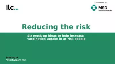Reducing the risk Six mock-up ideas to help increase vaccination uptake in at-risk people
