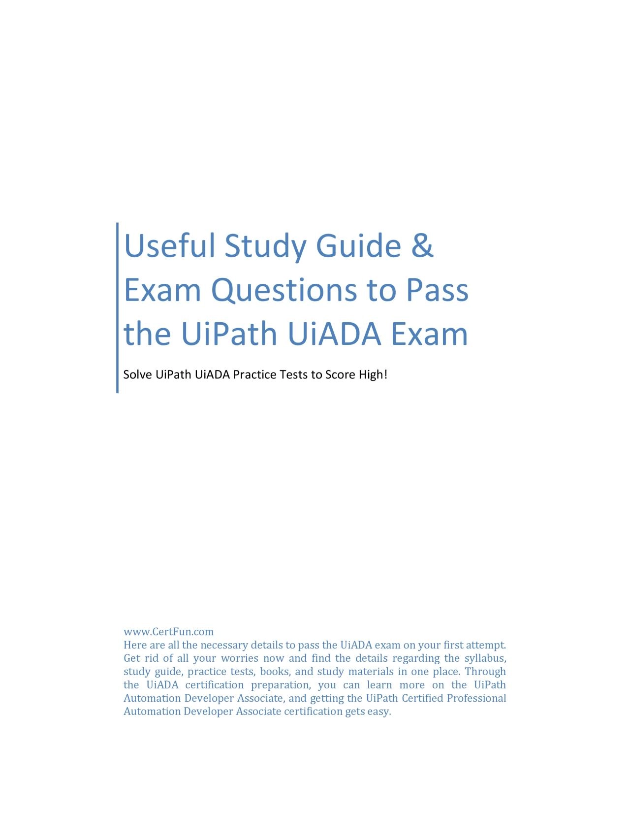 Useful Study Guide & Exam Questions to Pass the UiPath UiADA Exam