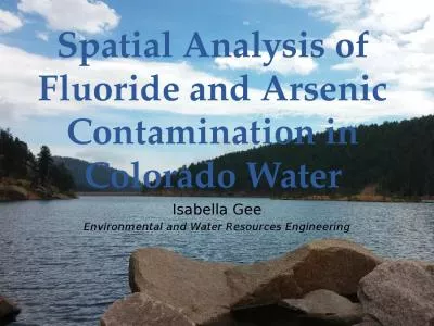 Spatial Analysis of Fluoride and Arsenic Contamination in Colorado Water