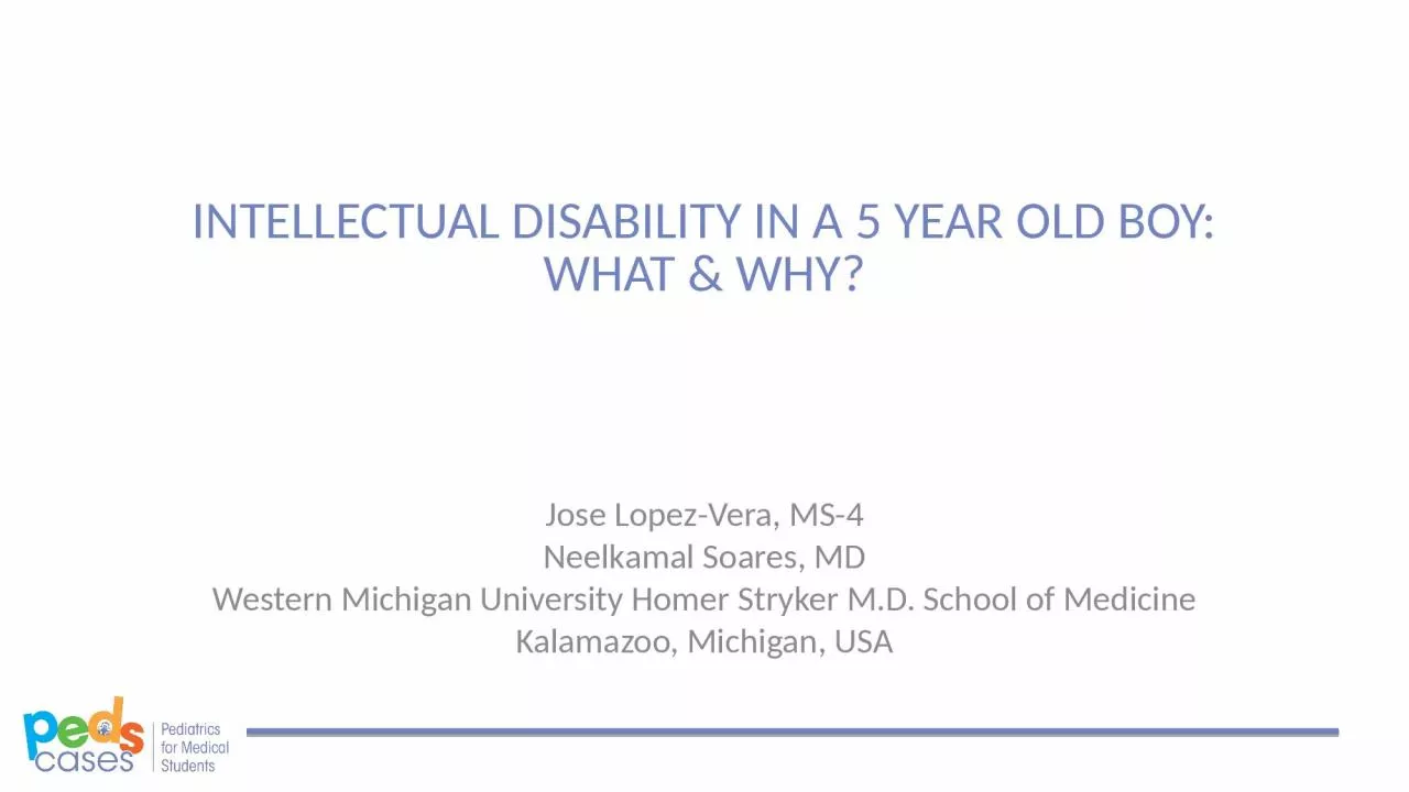INTELLECTUAL DISABILITY IN A 5 YEAR OLD BOY: WHAT & WHY?