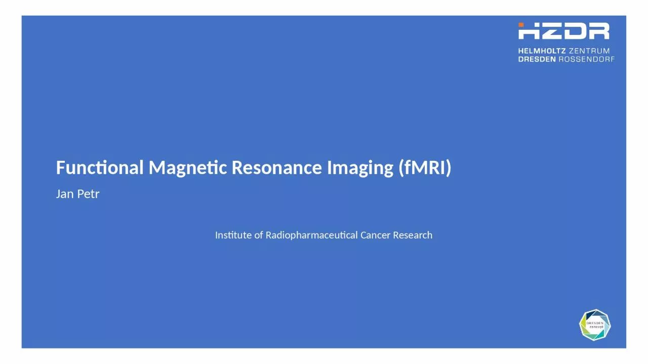 Functional Magnetic Resonance Imaging (fMRI)