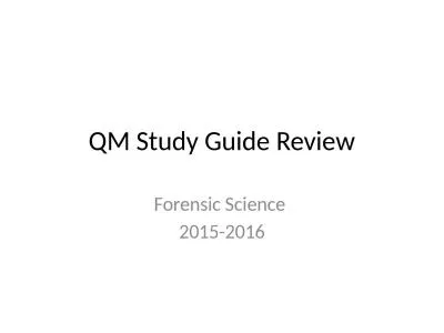 QM Study Guide Review Forensic Science