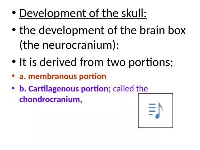 Development of the skull: