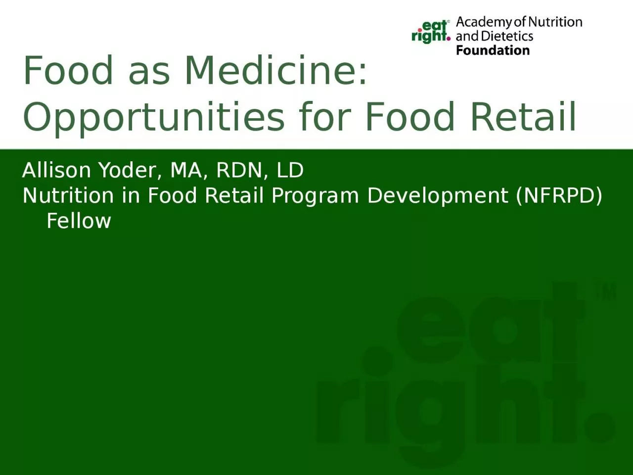 Food as Medicine: Opportunities for Food Retail