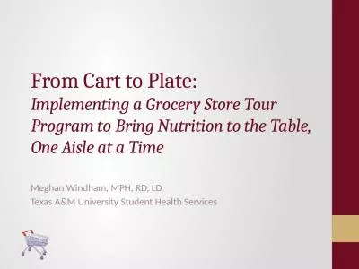 From Cart to Plate:  Implementing a Grocery Store Tour Program to Bring Nutrition to the