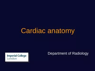 Department of Radiology Cardiac anatomy