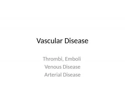 Vascular Disease Thrombi, Emboli