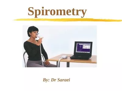 Spirometry      By:   Dr