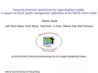 Improving chemical mechanisms for regional/global models