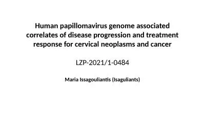 Human papillomavirus genome associated correlates of disease progression and treatment response for