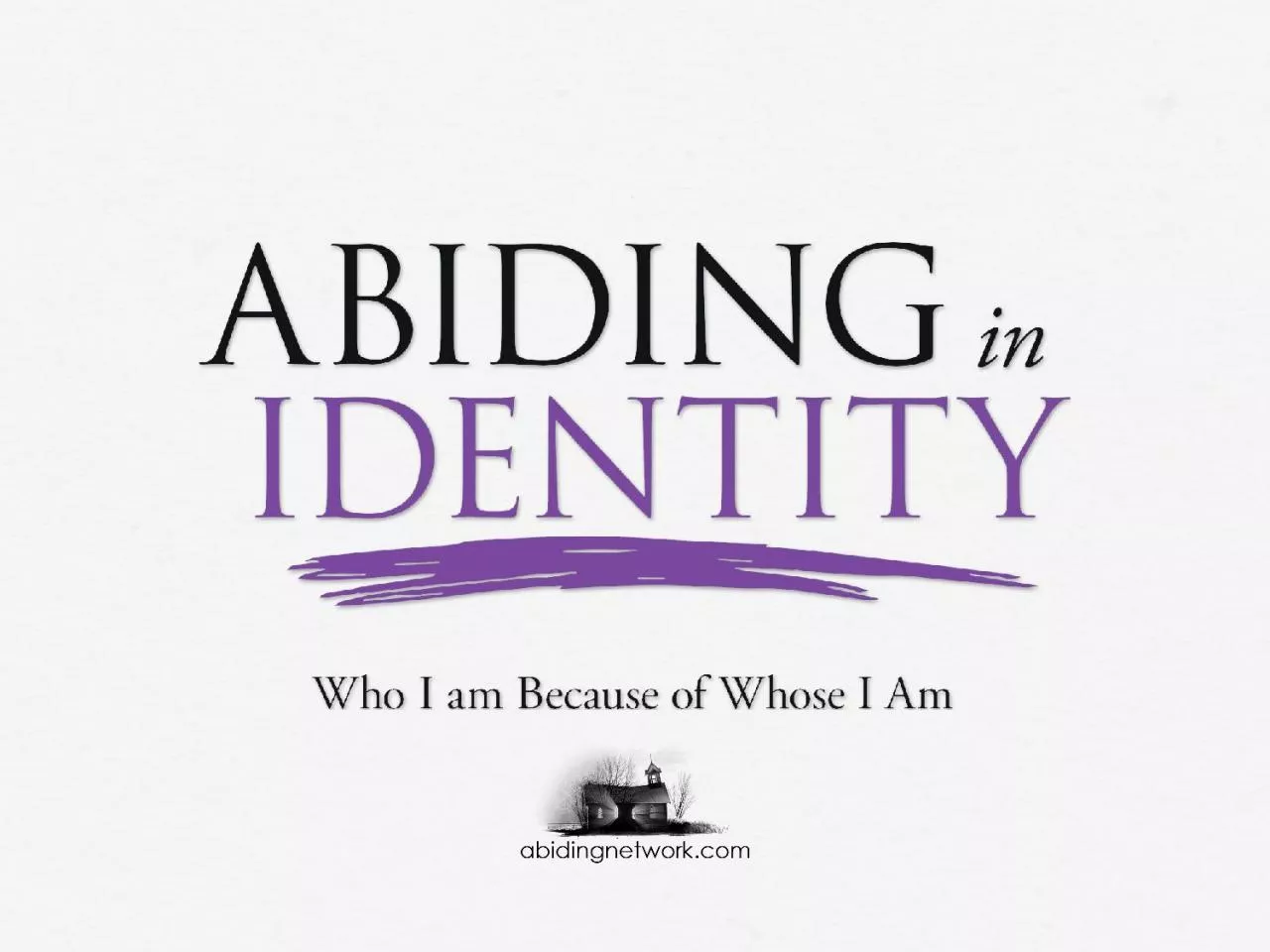 Session 3: Identity without Christ vs. Identity in Christ