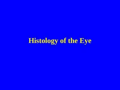 Histology of the Eye Objectives