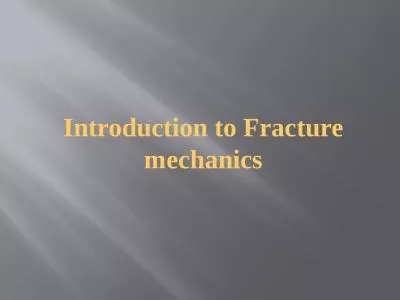 Introduction to Fracture mechanics