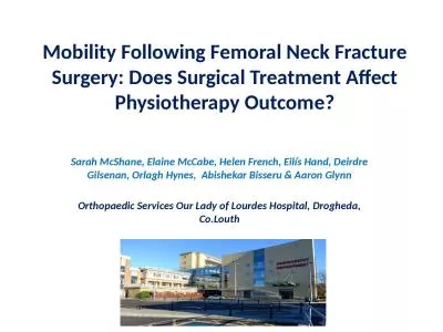 Mobility Following Femoral Neck Fracture Surgery: Does Surgical Treatment Affect Physiotherapy